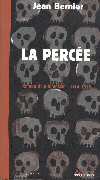 La Perce (Jean Bernier 1920 - Ed. 2000)